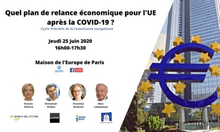 Quel plan de relance économique pour l’Union européenne après la COVID 19 ?