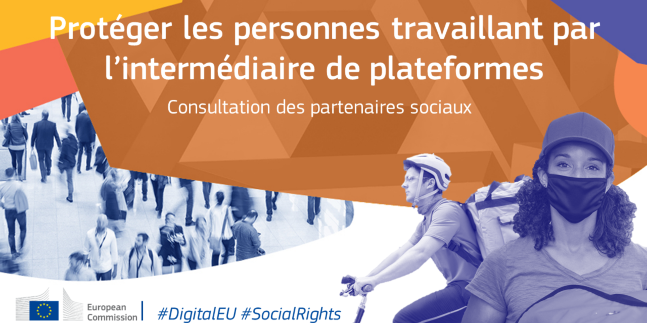 Travailleurs et plateforme numérique : la Commission a lancé la première phase de consultation des partenaires sociaux