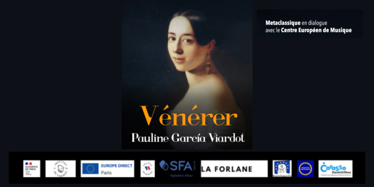 Le podcast ”Vénérer” dédié à Pauline García Viardot